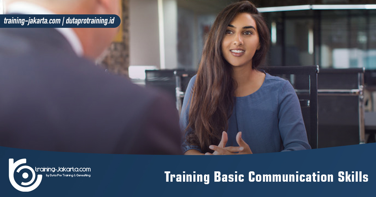 Info Training Basic Communication Skills di Jakarta Pusat Pelatihan SDM Murah Terbaru Bulan Tahun In